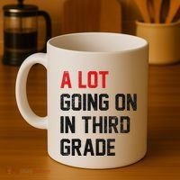Teacher Student A Lot Going On In Third Grade Back To School Coffee Mug thumb 4