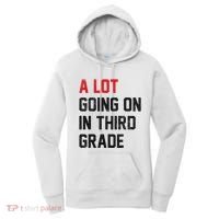 Teacher Student A Lot Going On In Third Grade Back To School Women's Hoodie thumb 0