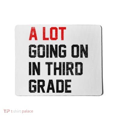 Teacher Student A Lot Going On In Third Grade Back To School Mousepad