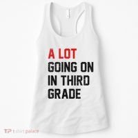 Teacher Student A Lot Going On In Third Grade Back To School Women's Tank Top thumb 0