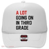 Teacher Student A Lot Going On In Third Grade Back To School Hat thumb 0