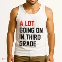 Teacher Student A Lot Going On In Third Grade Back To School Tank Top thumb 3