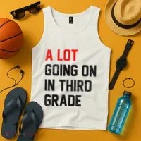 Teacher Student A Lot Going On In Third Grade Back To School Tank Top thumb 4