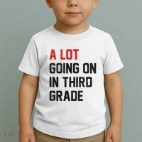 Teacher Student A Lot Going On In Third Grade Back To School Toddler T-Shirt thumb 2