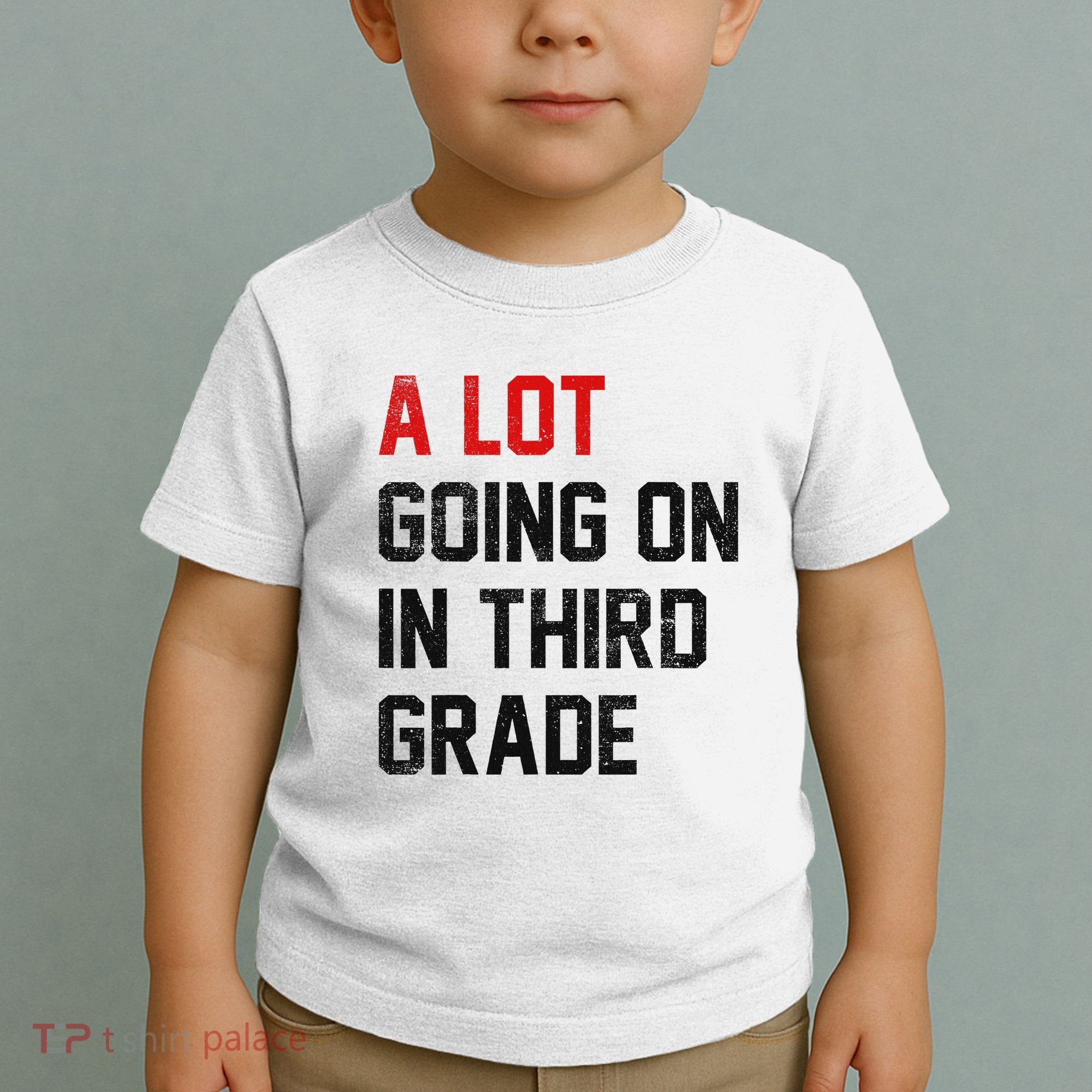 Teacher Student A Lot Going On In Third Grade Back To School Toddler T-Shirt