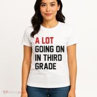 Teacher Student A Lot Going On In Third Grade Back To School Women's T-Shirt thumb 4