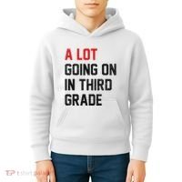 Teacher Student A Lot Going On In Third Grade Back To School Kids Hoodie thumb 4