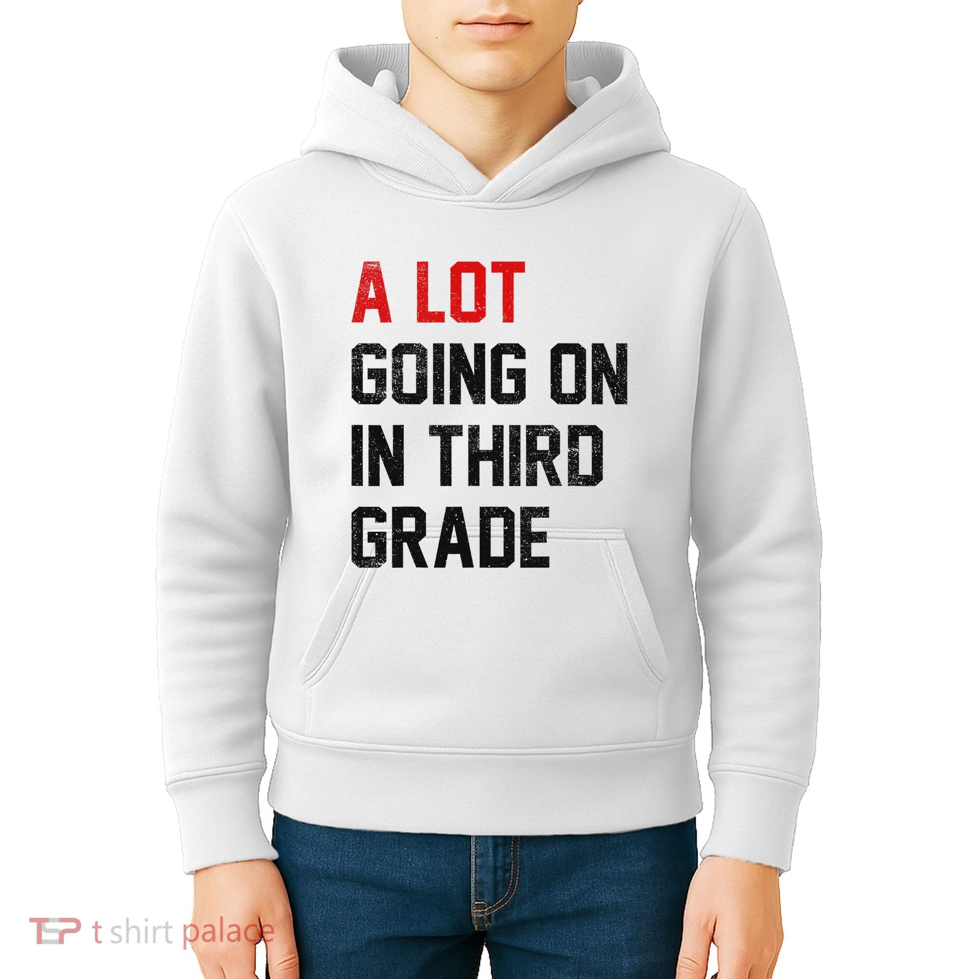 Teacher Student A Lot Going On In Third Grade Back To School Kids Hoodie