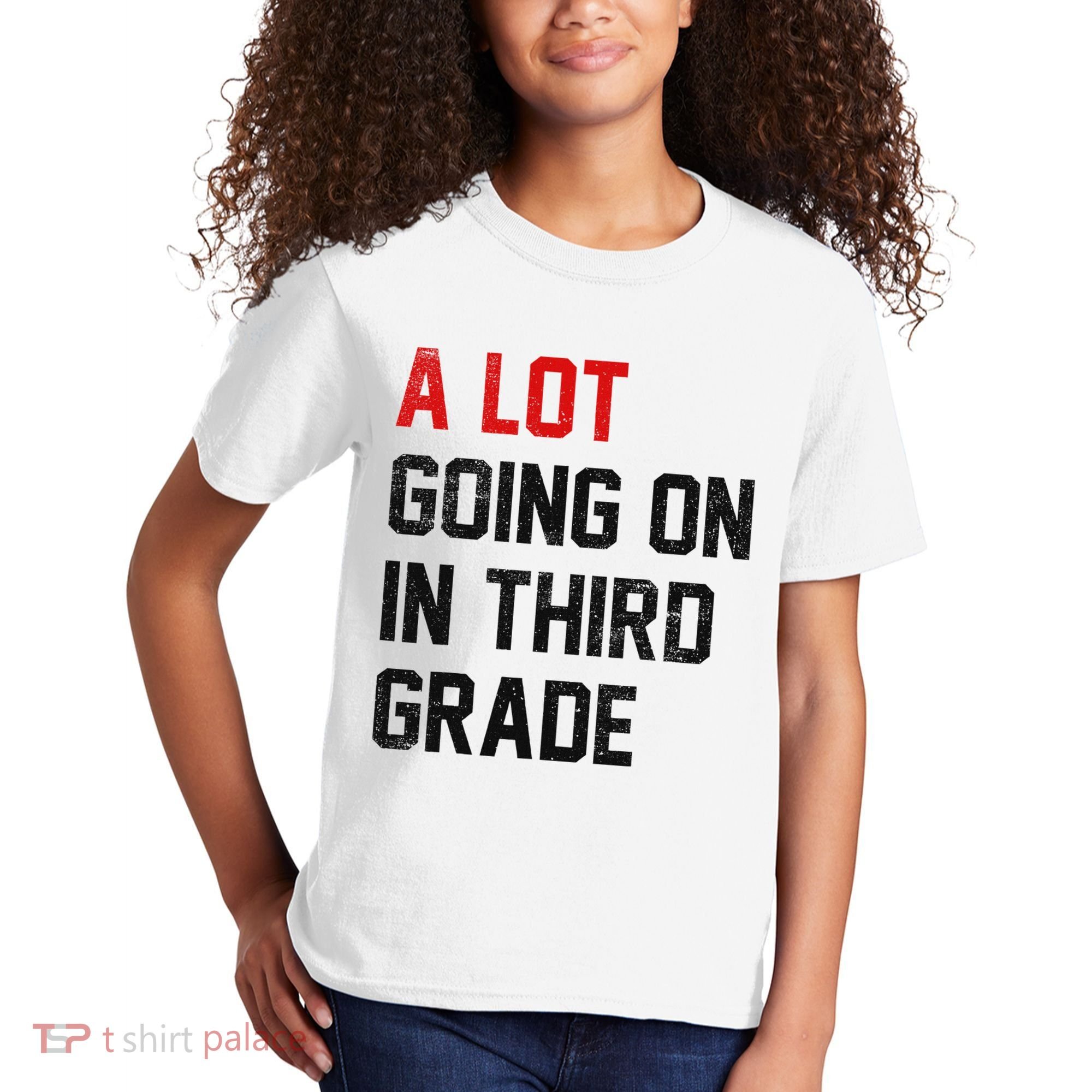 Teacher Student A Lot Going On In Third Grade Back To School Kids T-Shirt