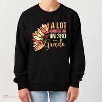 Teacher Student A Lot Going On In Third Grade Back To School Women's Sweatshirt thumb 0