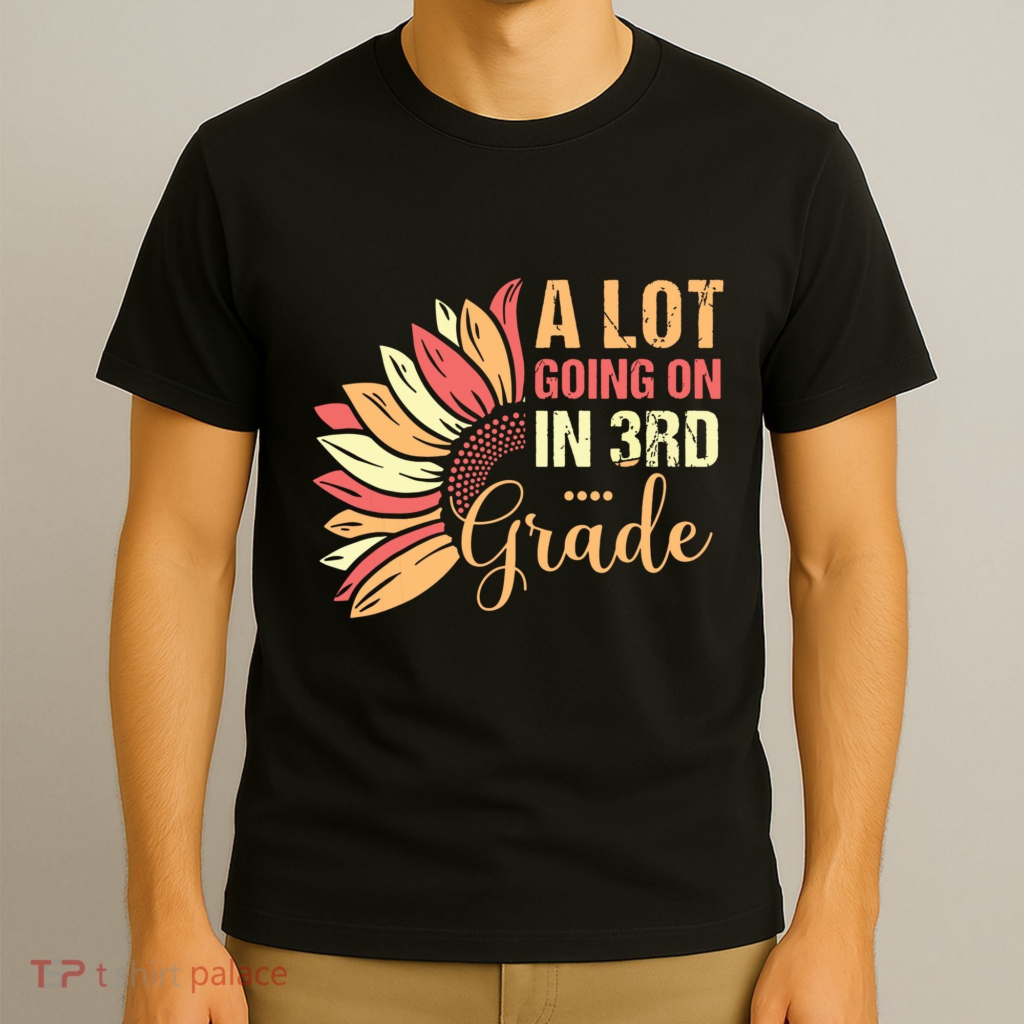 Teacher Student A Lot Going On In Third Grade Back To School T-Shirt