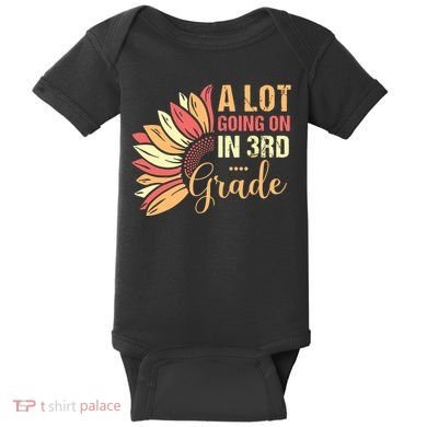Teacher Student A Lot Going On In Third Grade Back To School Baby Bodysuit