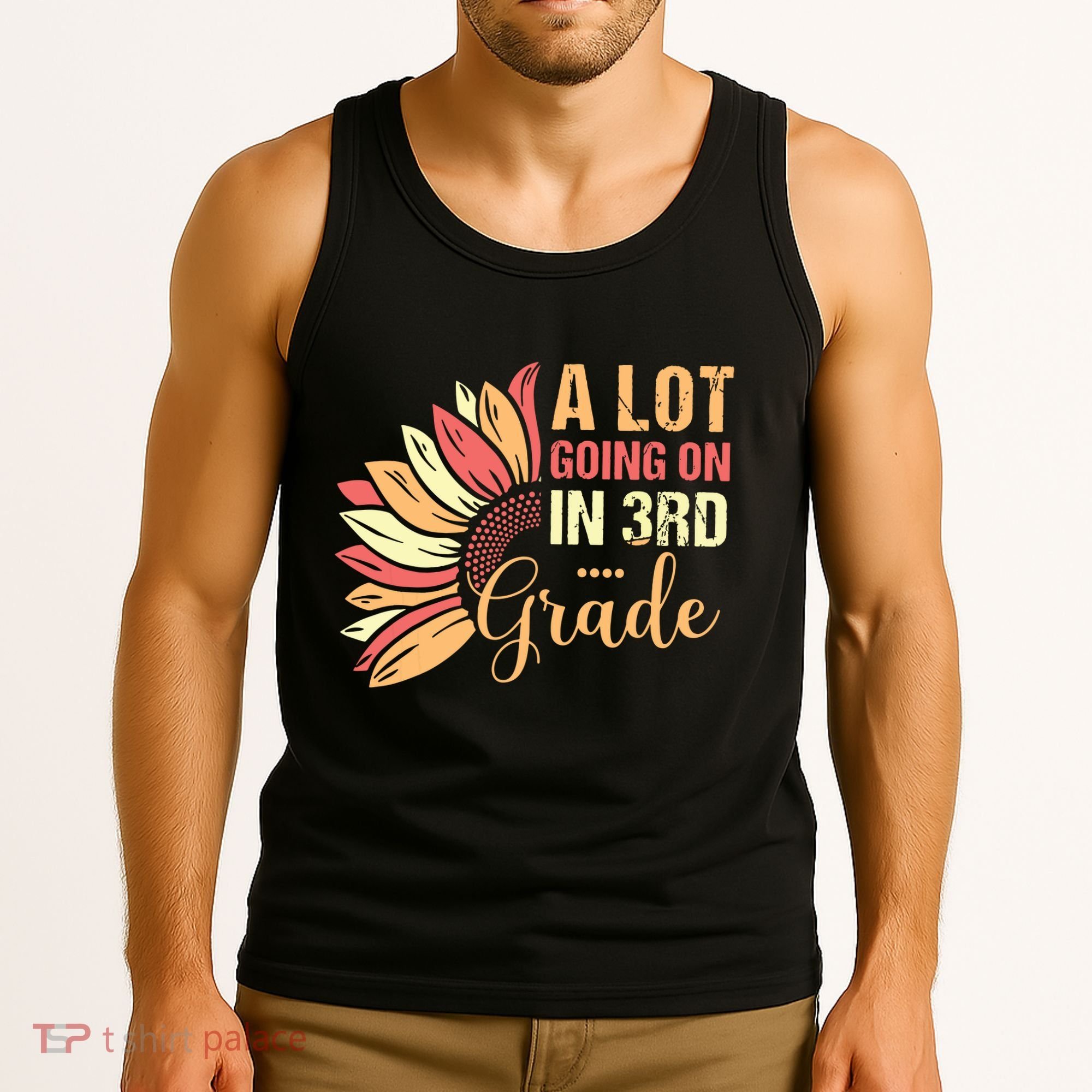 Teacher Student A Lot Going On In Third Grade Back To School Tank Top