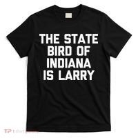 The State Bird Of Indiana Is Larry Funny Basketball T-Shirt thumb 0
