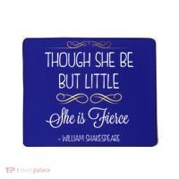 Though She Be But Little She Is Fierce Shakespeare Gift Mousepad thumb 0