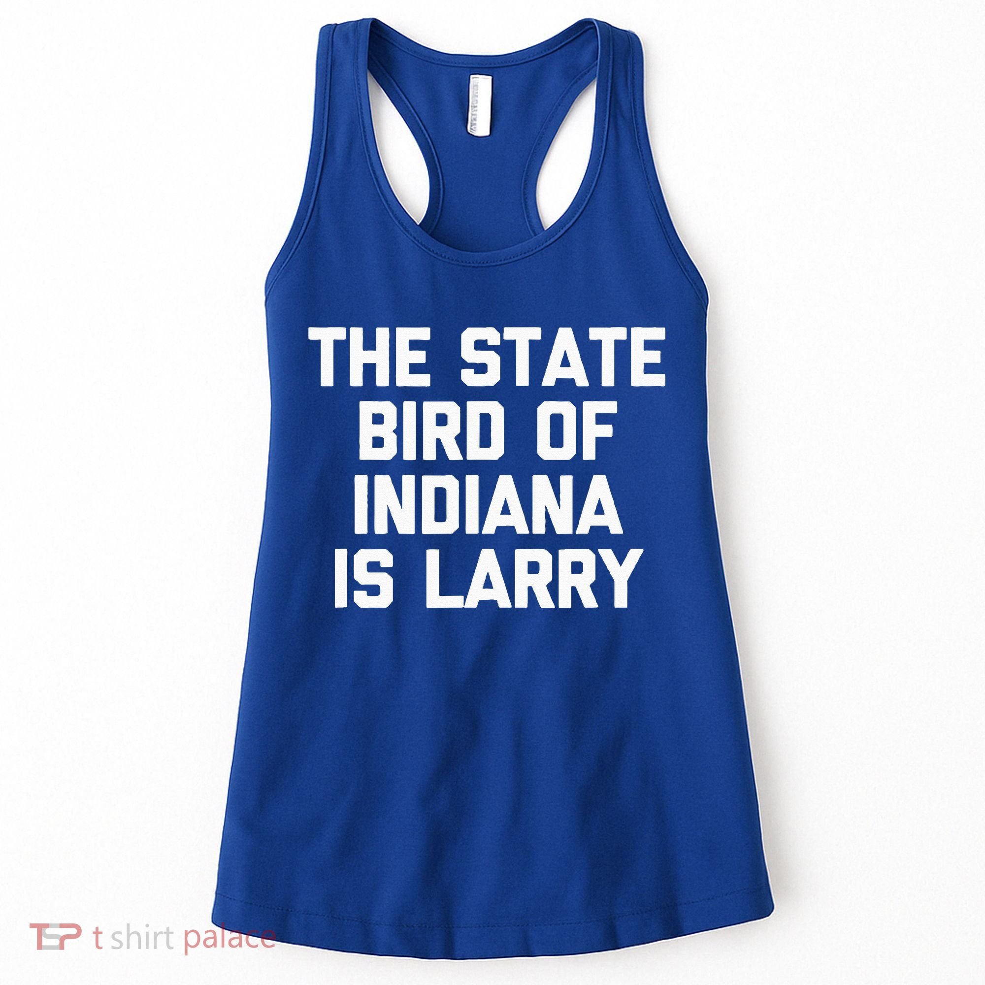The State Bird Of Indiana Is Larry Funny Basketball Women's Tank Top