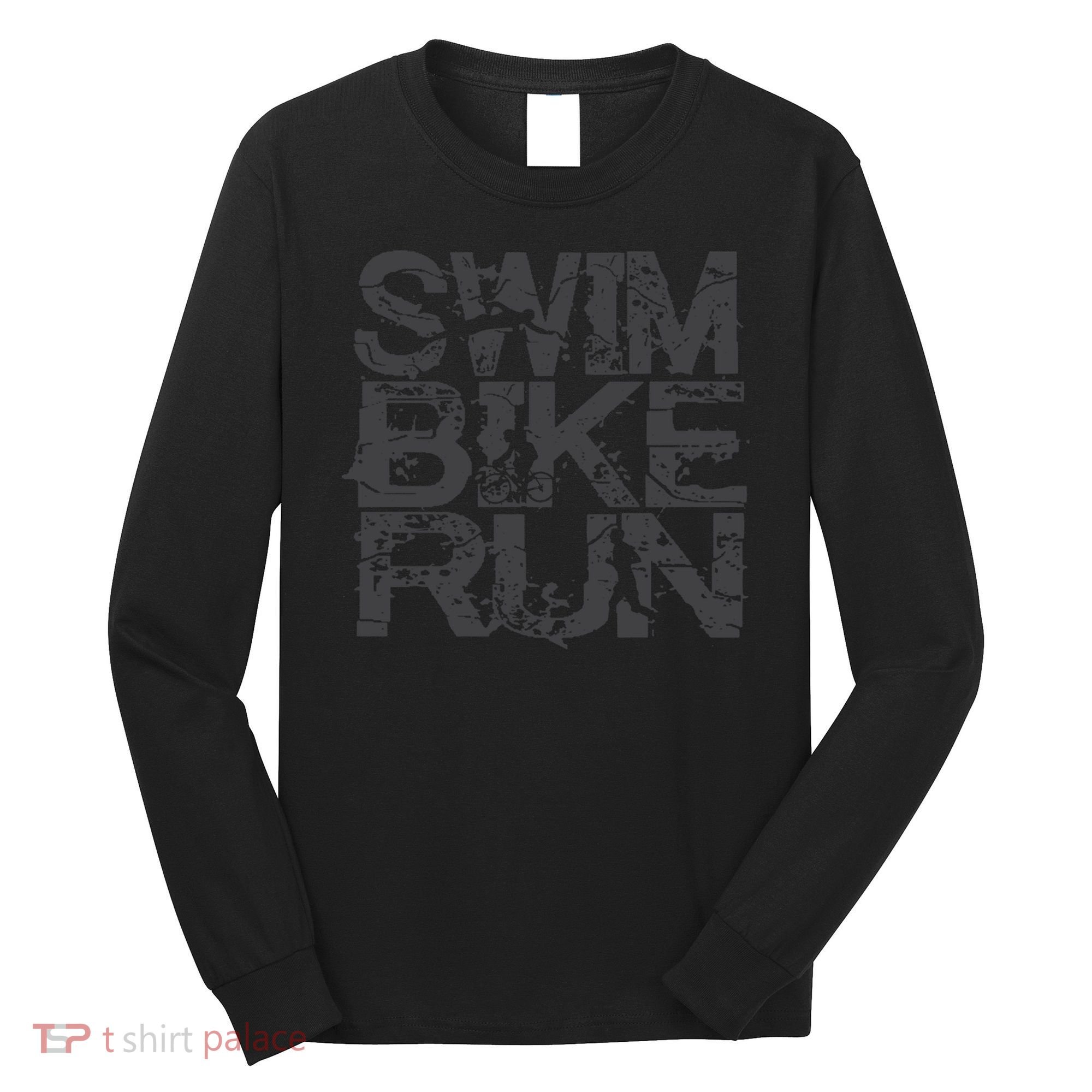 Triathlon Swim Bike Run Triathlete Long Sleeve Shirt