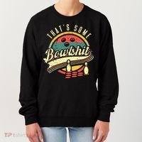 Thats Some Bowlshit Bowling Pun Bowler Women's Sweatshirt thumb 0