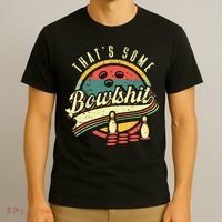 Thats Some Bowlshit Bowling Pun Bowler T-Shirt thumb 3