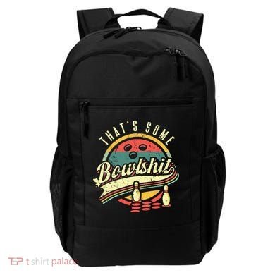 Thats Some Bowlshit Bowling Pun Bowler Backpack