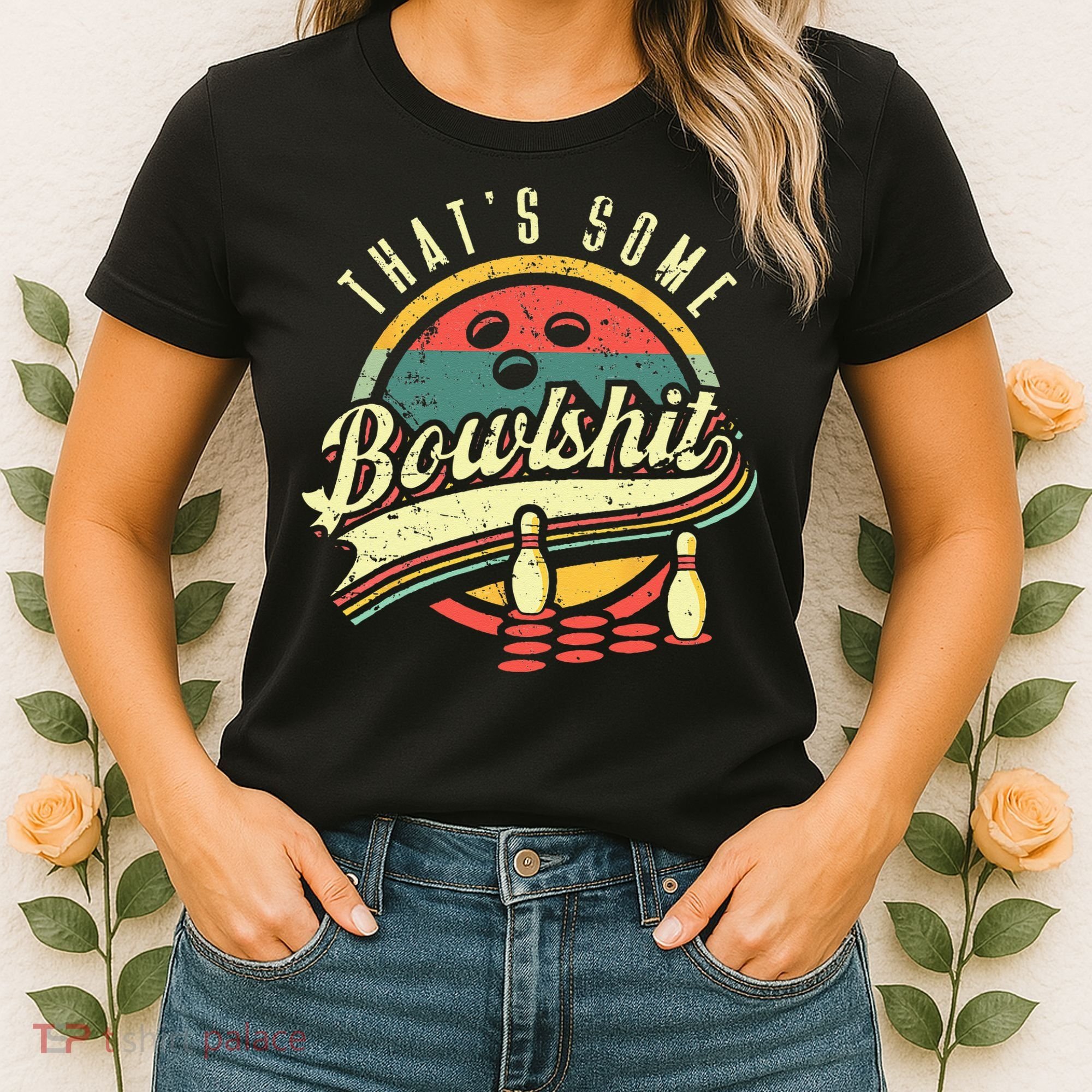 Thats Some Bowlshit Bowling Pun Bowler Women's T-Shirt