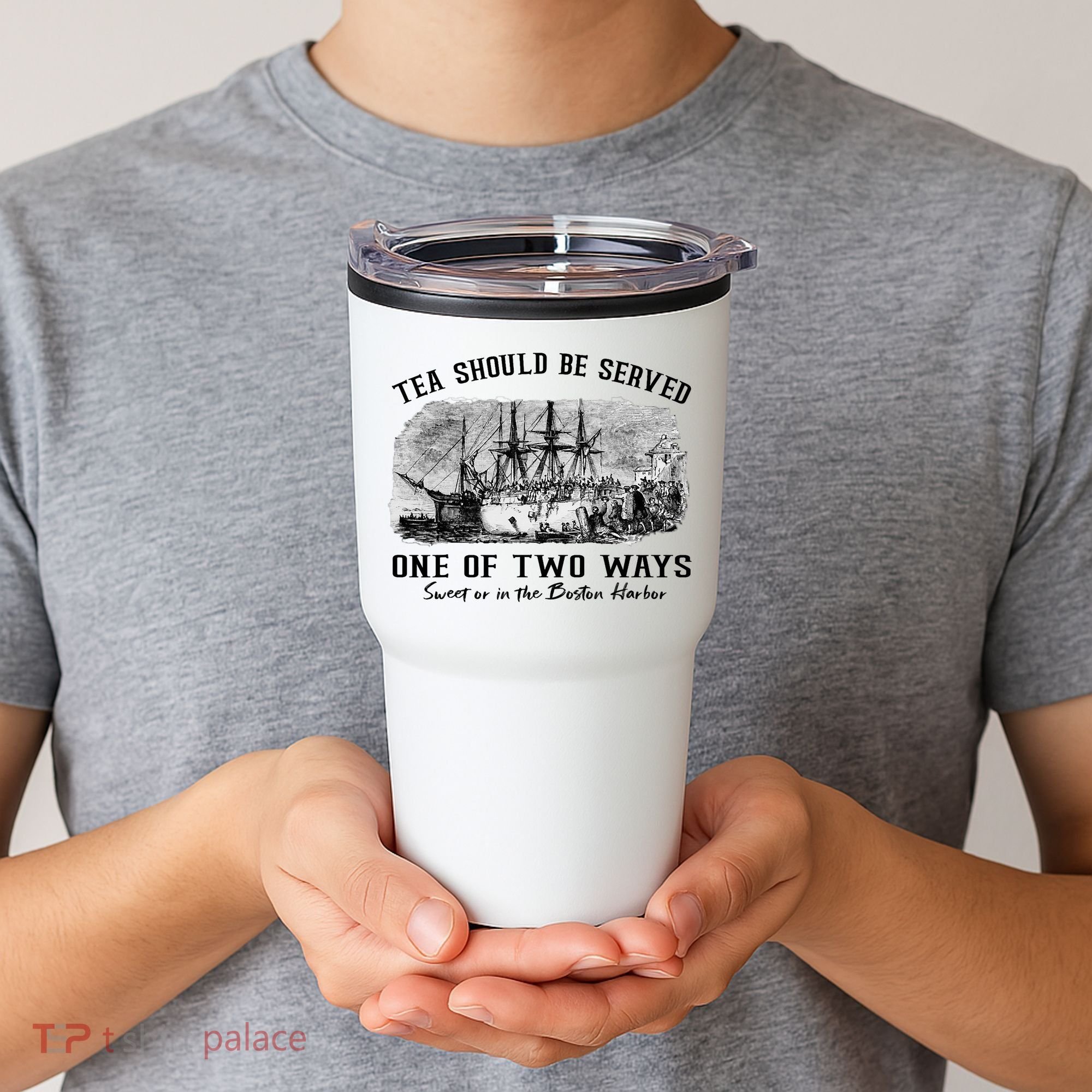 Tea Should Be Served One Of Two Ways Boston Party Tumbler