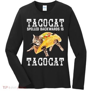 Tacocat Spelled Backward Is Taco Cat Women's Long Sleeve Shirt