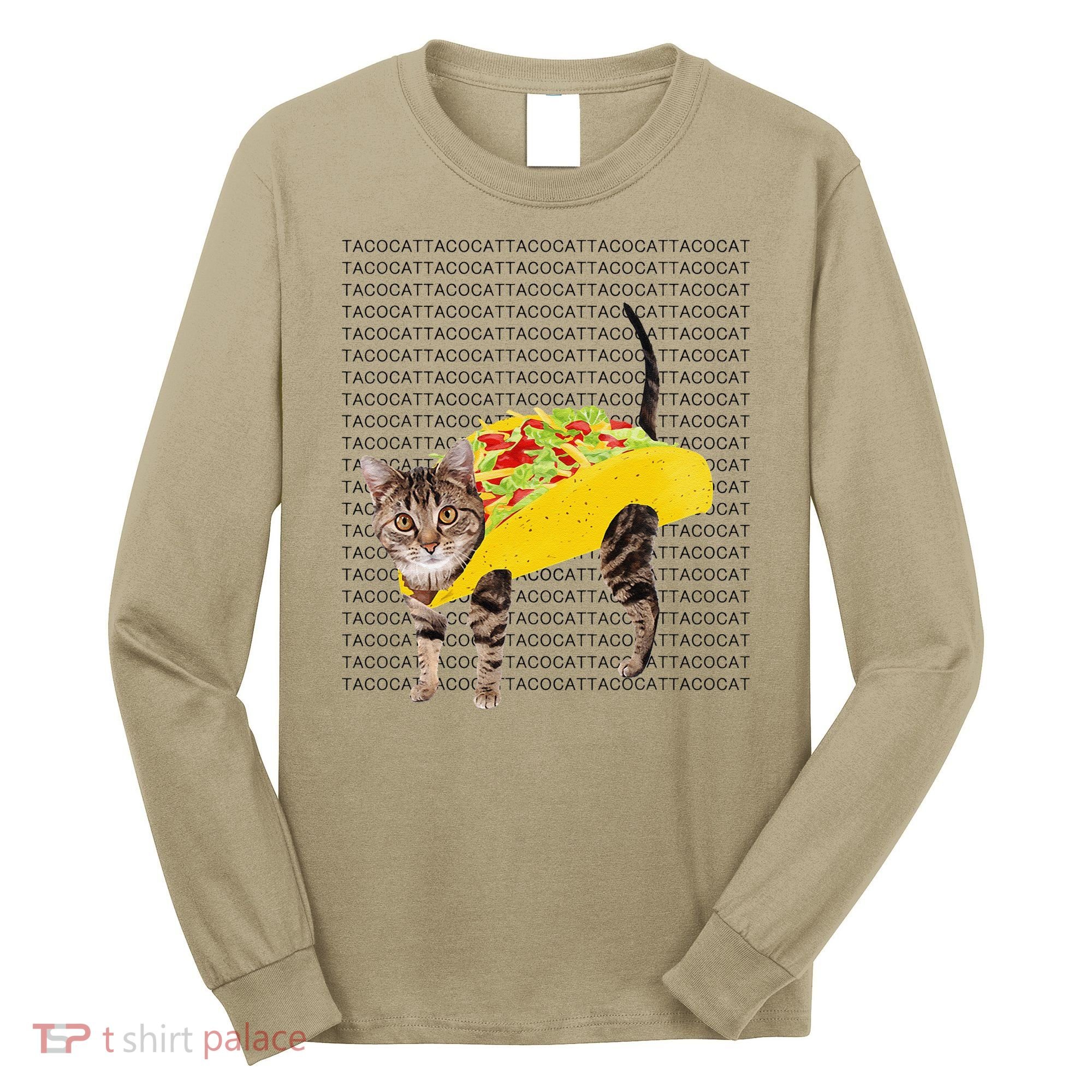 Tacocat Spelled Backwards Is Tacocat Funny Taco Cat Long Sleeve Shirt
