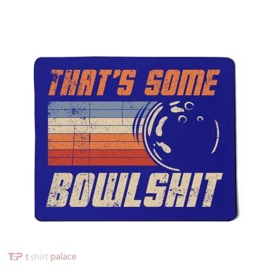 ThatS Some Bowlshit Retro Bowling Bowler Vintage Graphic Gift Mousepad