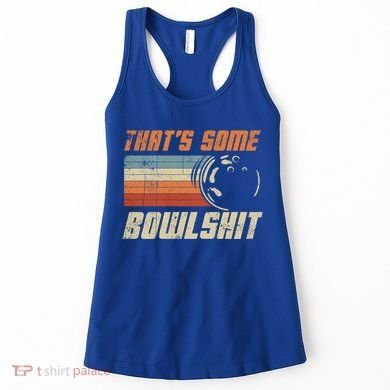 ThatS Some Bowlshit Retro Bowling Bowler Vintage Graphic Gift Women's Tank Top