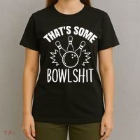 That's Some Bowlshit Funny Bowling Team Party T-Shirt thumb 4