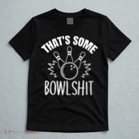 That's Some Bowlshit Funny Bowling Team Party T-Shirt thumb 5