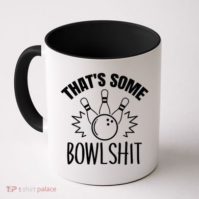 That's Some Bowlshit Funny Bowling Team Party Coffee Mug