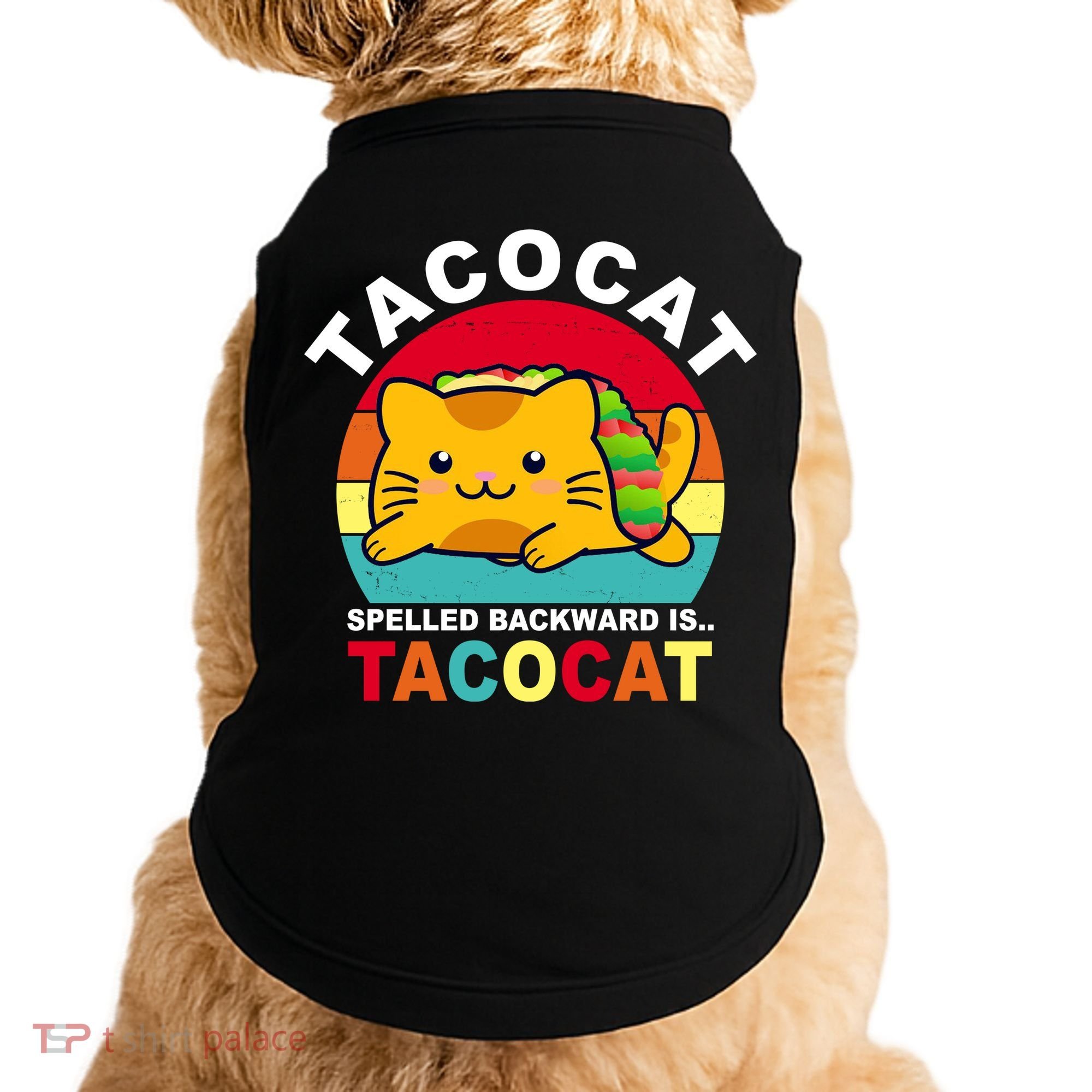 Tacocat Spelled Backward Is Tacocat Funny Doggie Tank
