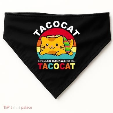 Tacocat Spelled Backward Is Tacocat Funny USA-Made Doggie Bandana