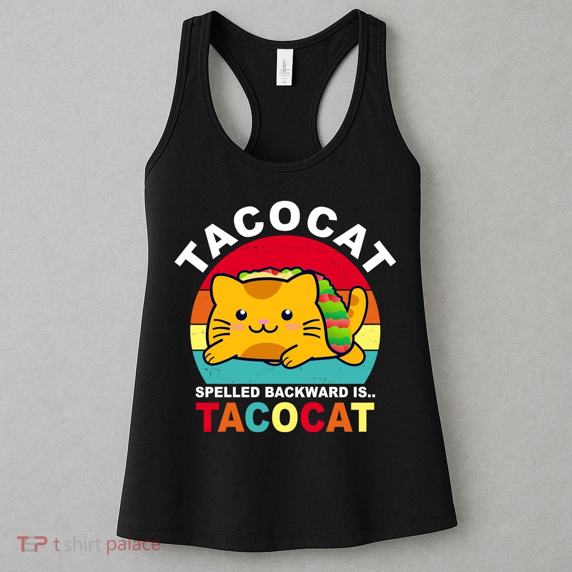 Tacocat Spelled Backward Is Tacocat Funny Women's Tank Top