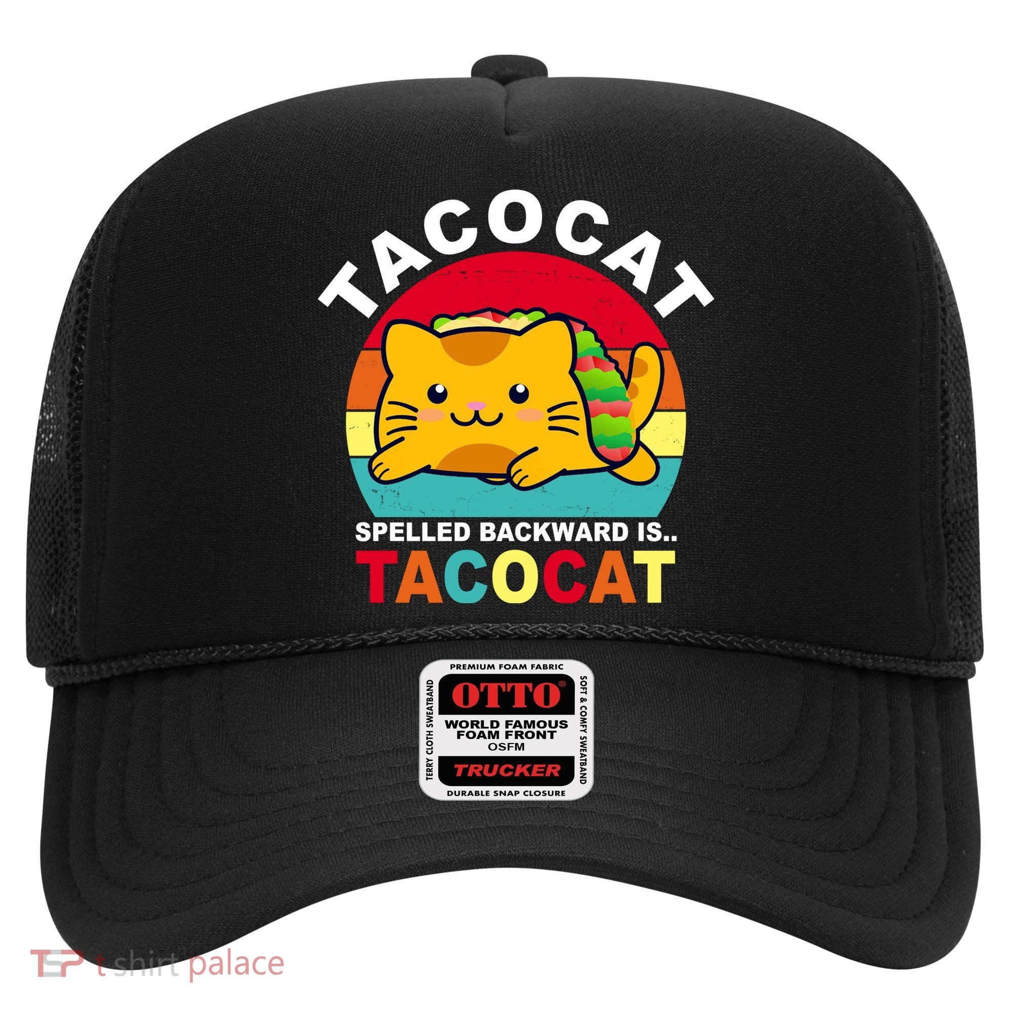 Tacocat Spelled Backward Is Tacocat Funny Hat