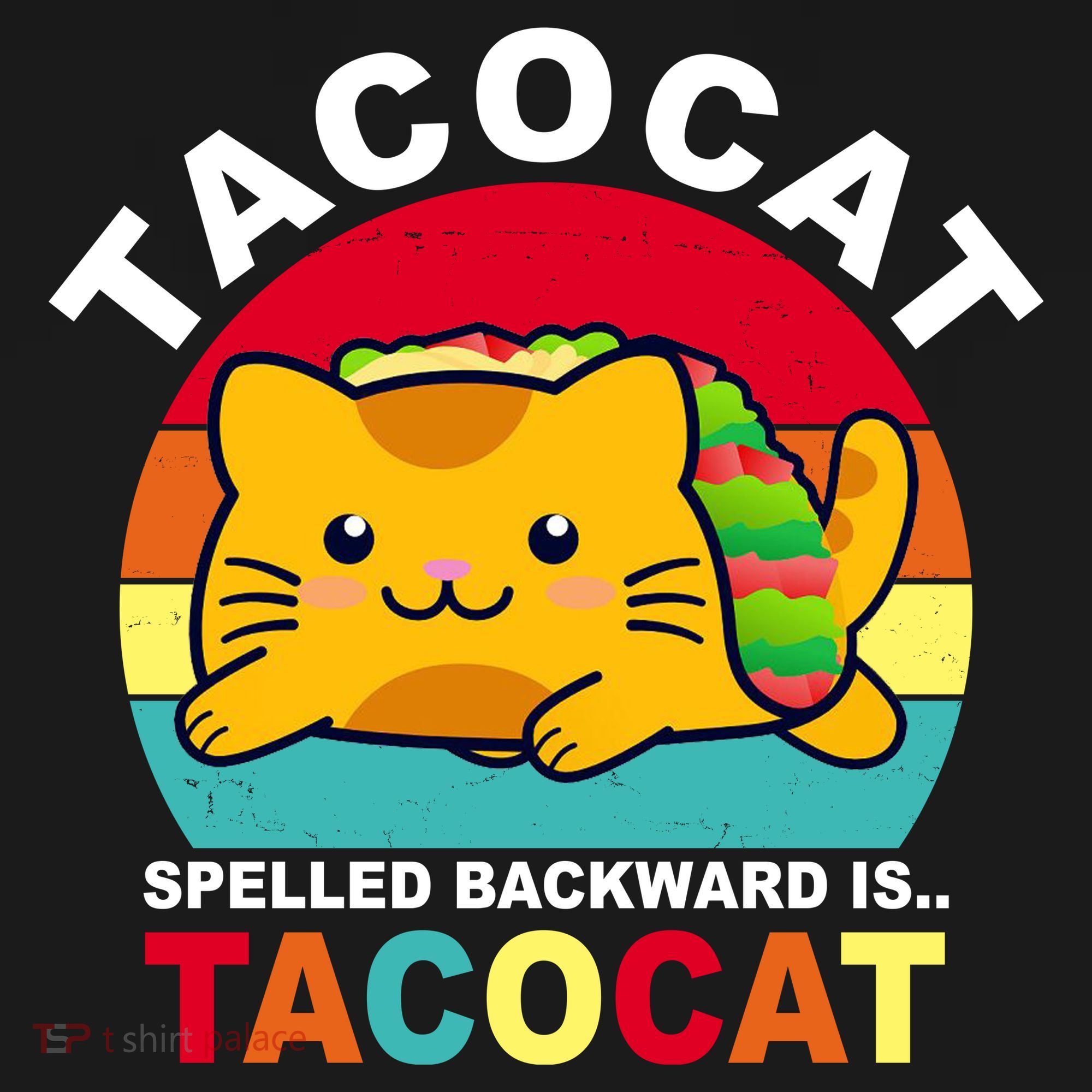 Tacocat Spelled Backward Is Tacocat Funny Toddler Hoodie