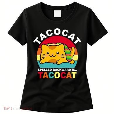 Tacocat Spelled Backward Is Tacocat Funny Women's T-Shirt
