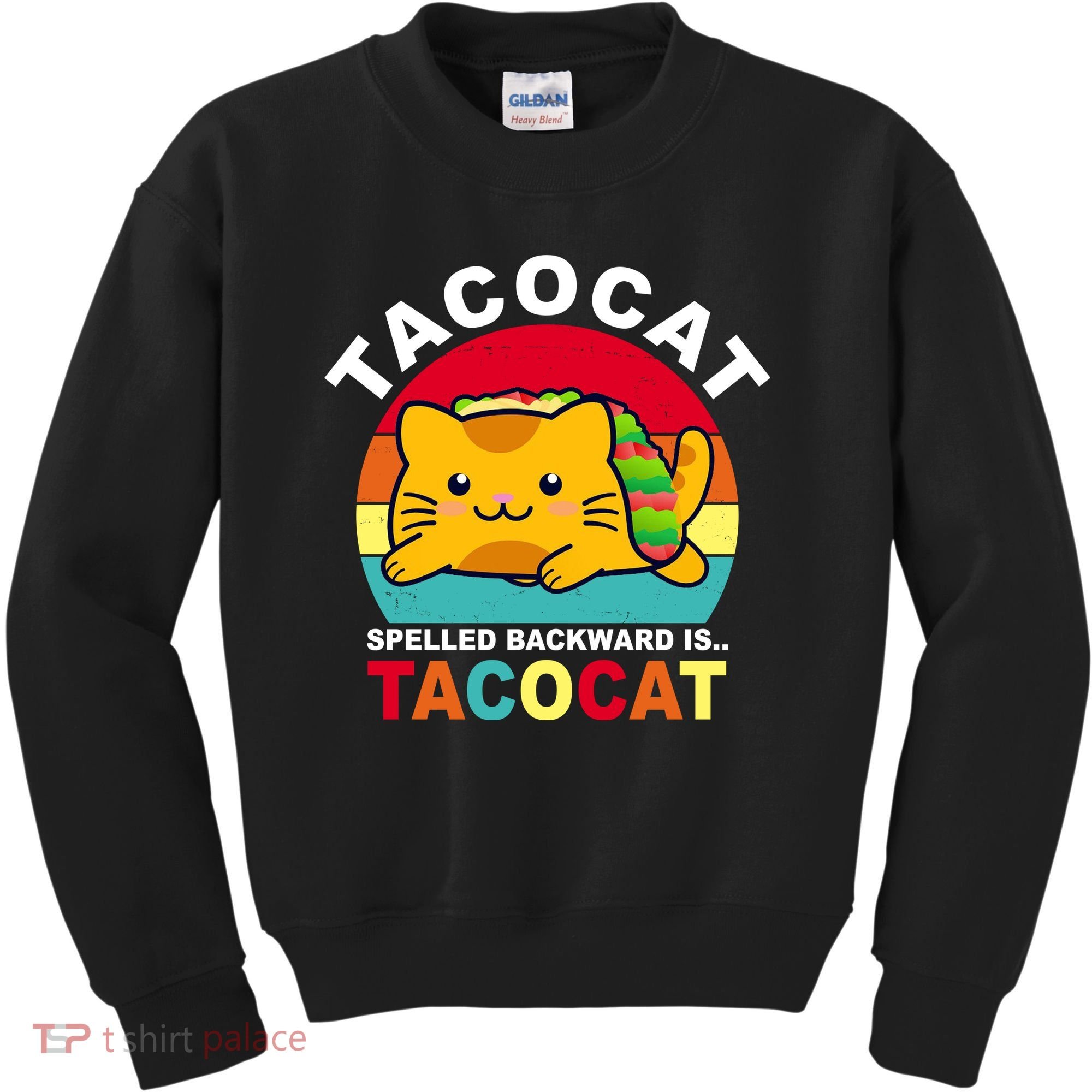 Tacocat Spelled Backward Is Tacocat Funny Kids Sweatshirt