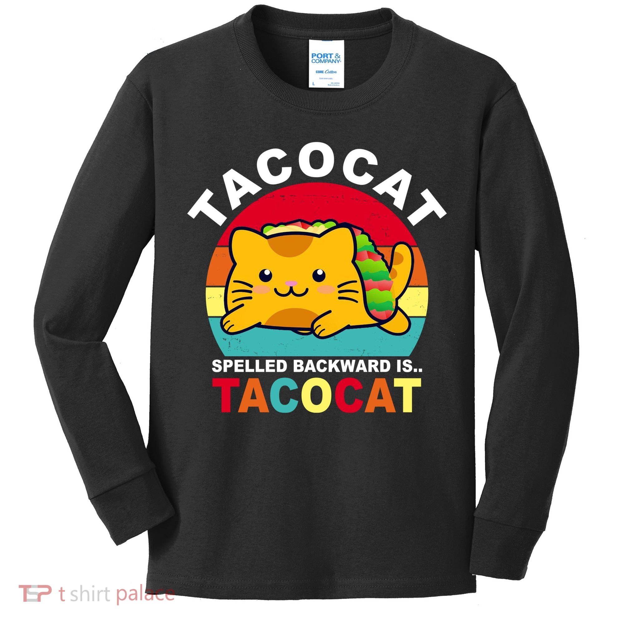 Tacocat Spelled Backward Is Tacocat Funny Kids Long Sleeve Shirt