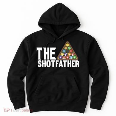 The Shotfather Billiards Dad Gift For Father's Day Hoodie
