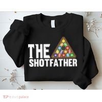 The Shotfather Billiards Dad Gift For Father's Day Sweatshirt thumb 2