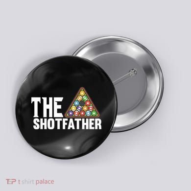 The Shotfather Billiards Dad Gift For Father's Day Button