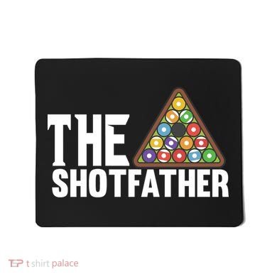 The Shotfather Billiards Dad Gift For Father's Day Mousepad