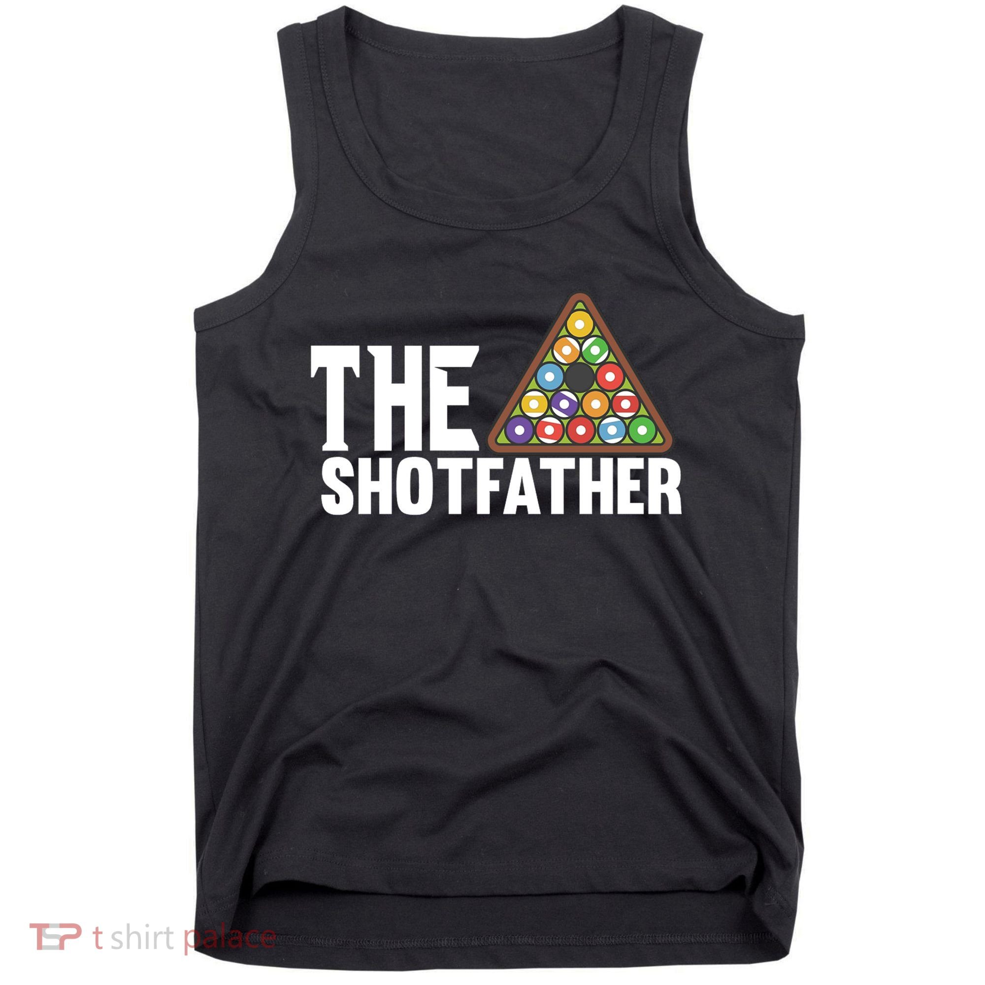 The Shotfather Billiards Dad Gift For Father's Day Tank Top