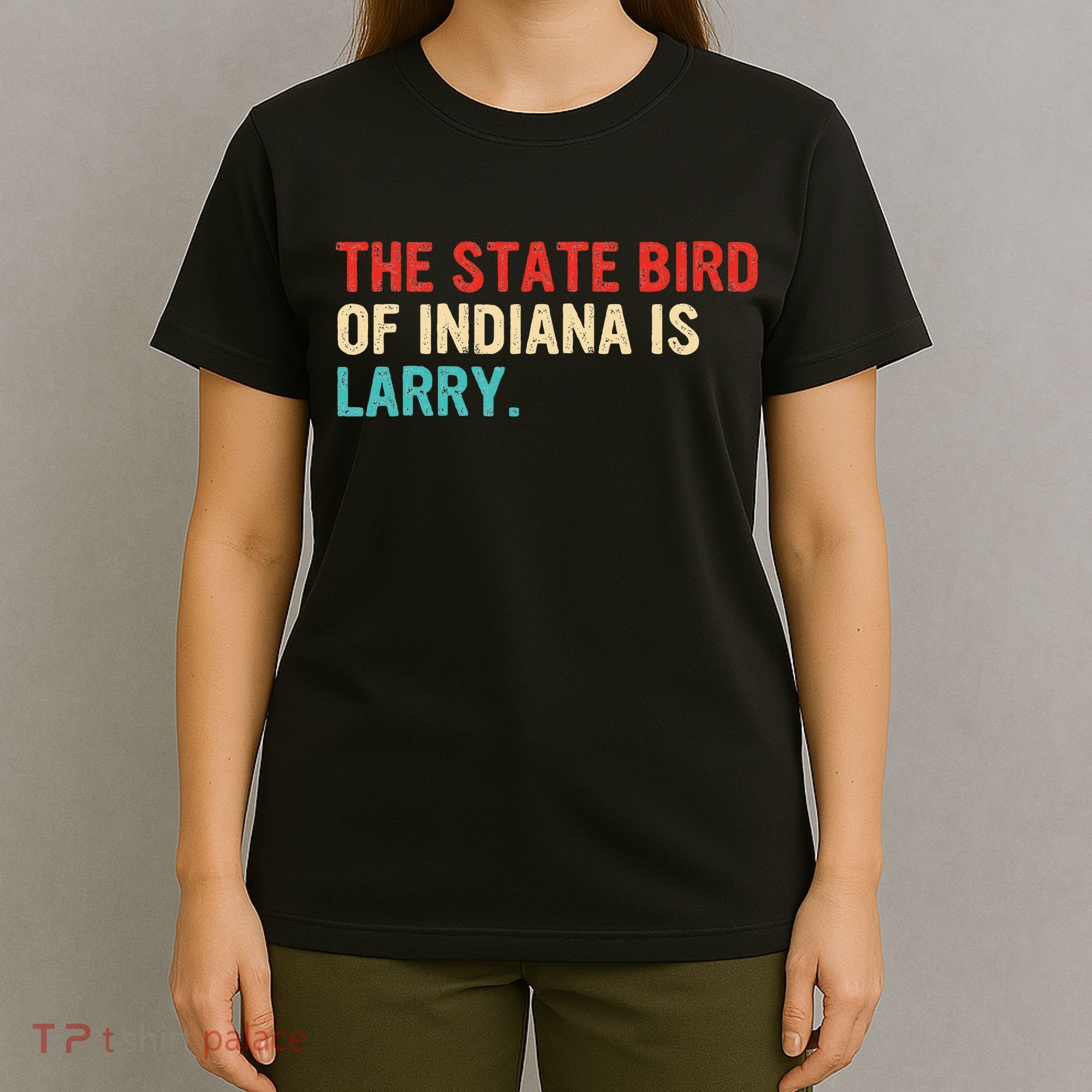 The State Bird Of Indiana Is Larry Vintage T-Shirt