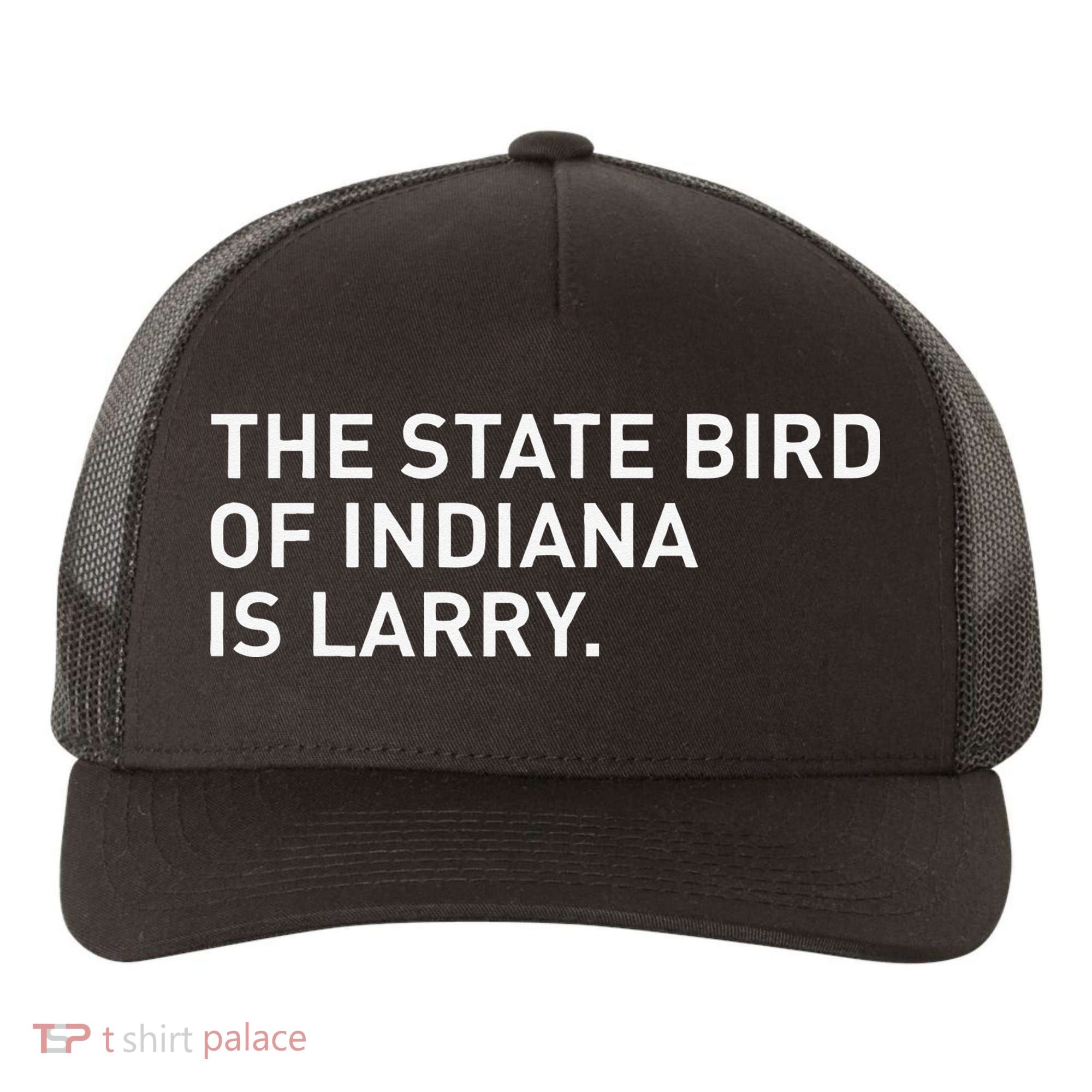 The State Bird Of Indiana Is Larry Yupoong Adult 5-Panel Trucker Hat