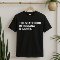 The State Bird Of Indiana Is Larry T-Shirt thumb 2