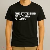 The State Bird Of Indiana Is Larry T-Shirt thumb 3